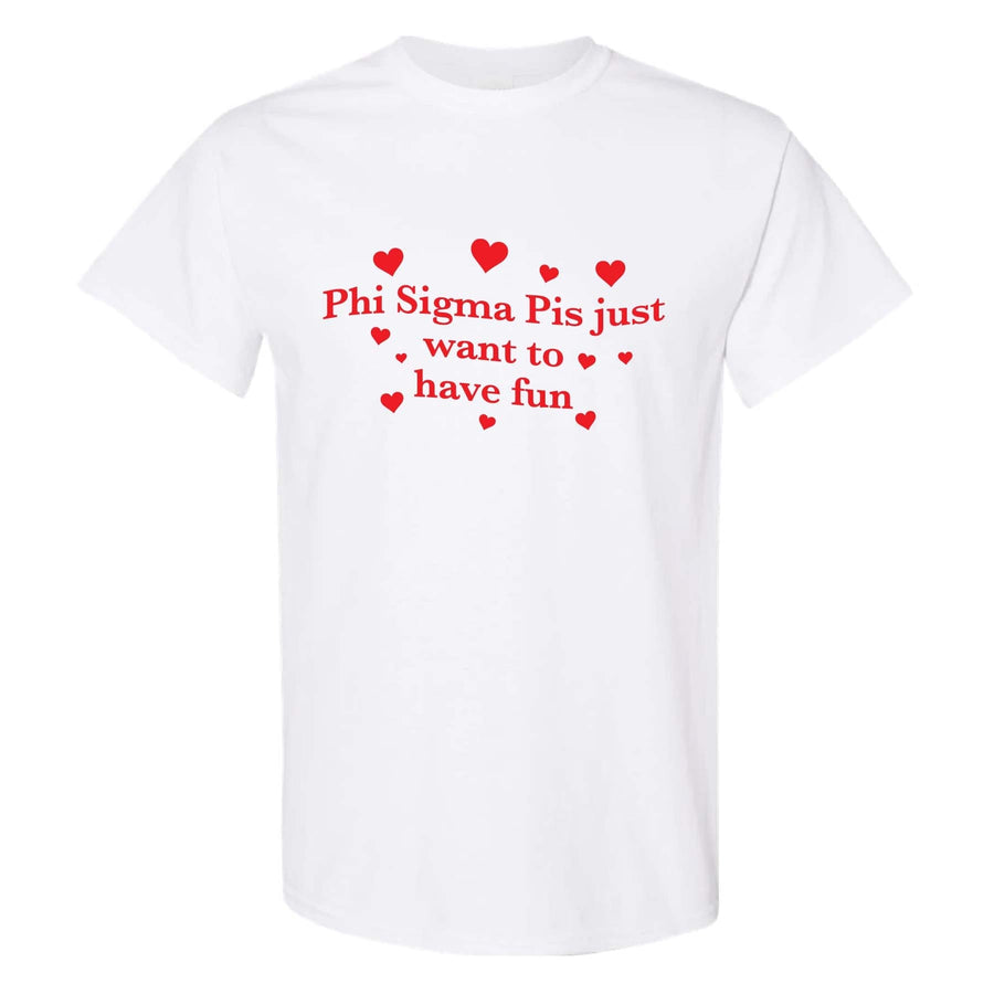 Ali & Ariel Girls Just Want to Have Fun Embroidered Tee <br> (sororities G-Z) Phi Sigma Pi / Small