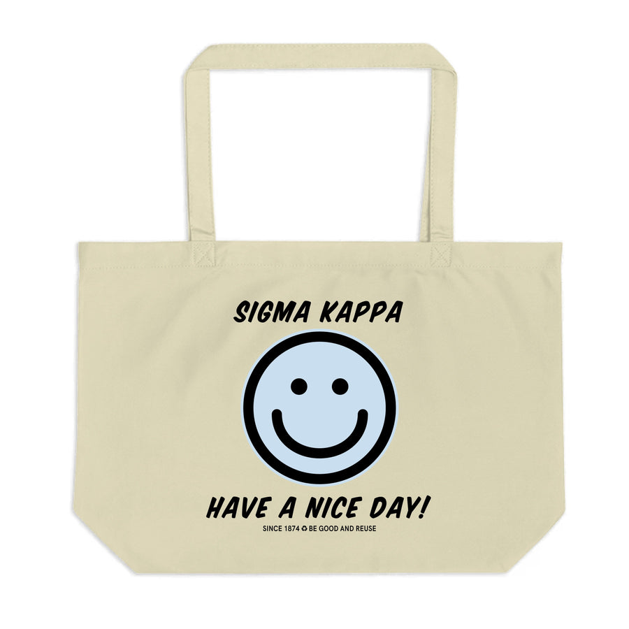 Ali & Ariel Have A Nice Day Tote <br> (available for all organizations!) Sigma Kappa