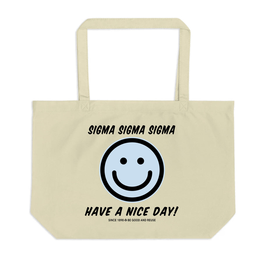 Ali & Ariel Have A Nice Day Tote <br> (available for all organizations!) Sigma Sigma Sigma