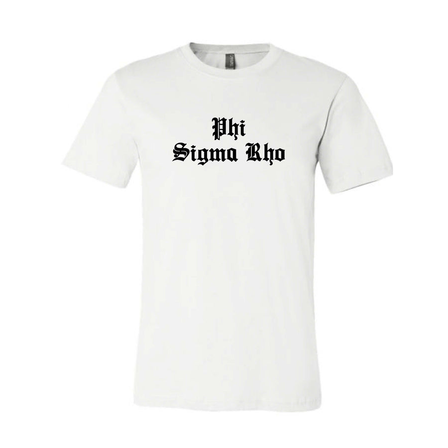 Ali & Ariel Old English Text Tee <br> (available for all organizations!) Phi Sigma Rho / Small