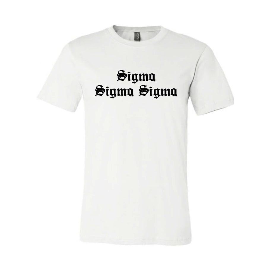 Ali & Ariel Old English Text Tee <br> (available for all organizations!) Sigma Sigma Sigma / Small