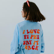 Ali & Ariel Say It Back Fleece <br> (sororities G-Z)