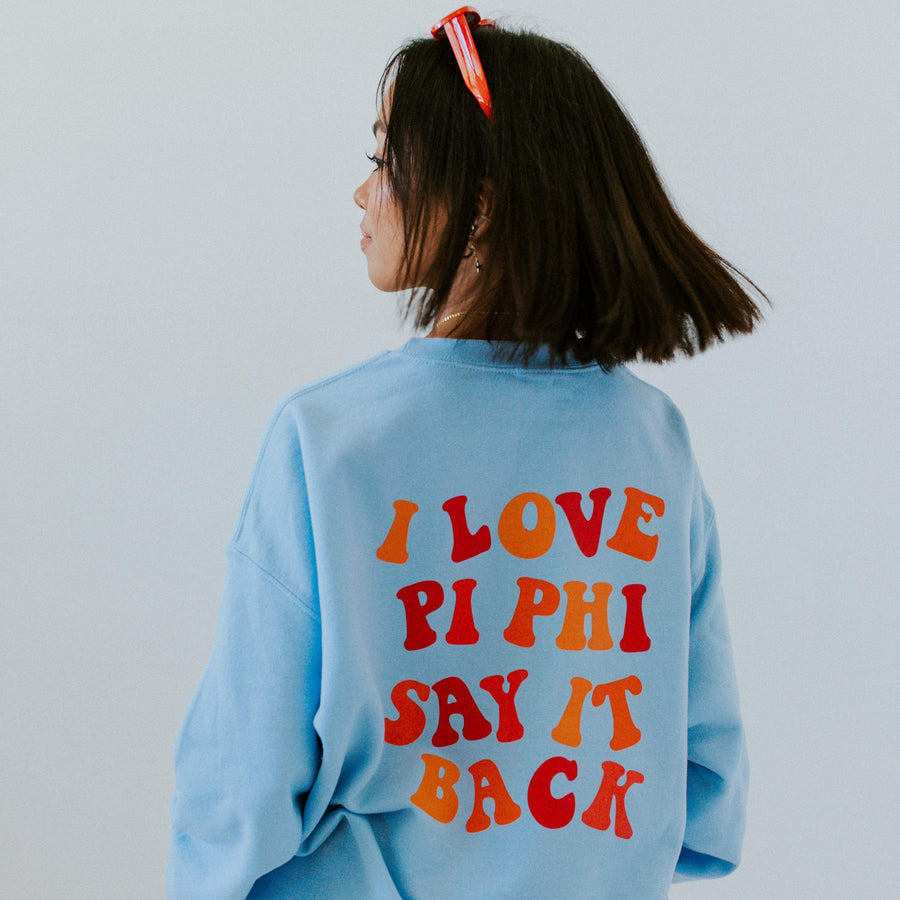 Ali & Ariel Say It Back Fleece <br> (sororities G-Z)